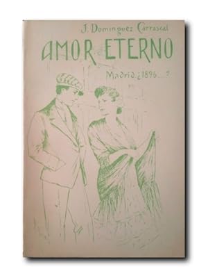 Imagen del vendedor de AMOR ETERNO. Novela de Costumbres Madrileas 1896-1899 a la venta por LIBRERIA CLIO