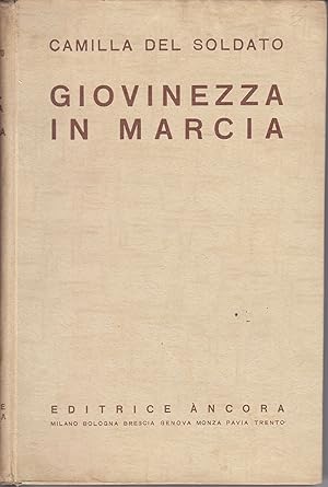 Bild des Verkufers fr Giovinezza in marcia zum Verkauf von Libreria Tara