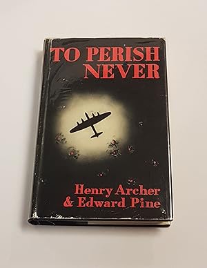 Seller image for To Perish Never for sale by CURIO