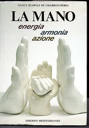 La mano Energia - Armonia - Azione