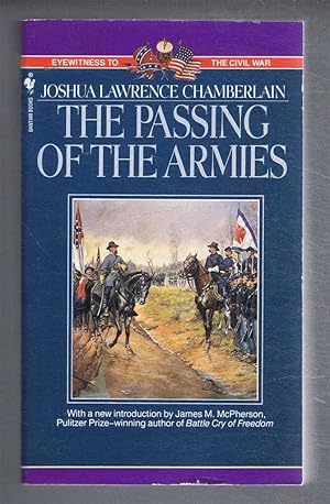 The Passing of the Armies, An Account of the Final Campaign of the Army of the Potomac, Based Upo...