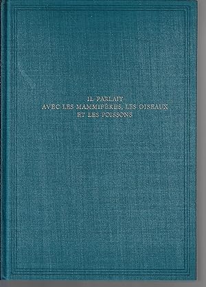 il parlait avec les mammifères, les oiseaux et les poissons