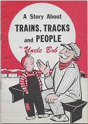 Bild des Verkufers fr Trains, Tracks and People (A Story about Railroad Safety) zum Verkauf von Volunteer Paperbacks