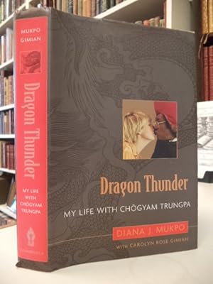 Seller image for Dragon Thunder: My Life with Chgyam Trungpa for sale by The Odd Book  (ABAC, ILAB)