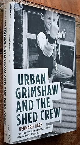 Immagine del venditore per Urban Grimshaw and the Shed Crew venduto da Dodman Books