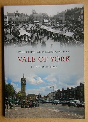 Seller image for Vale of York Through Time. for sale by N. G. Lawrie Books