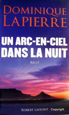 Un Arc-En-Ciel Dans La Nuit: Recit