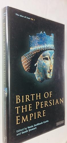 Bild des Verkufers fr Birth of the Persian Empire: The Idea of Iran Vol.1 zum Verkauf von Hadwebutknown