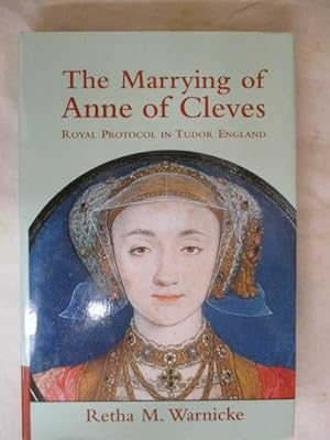 Seller image for THE MARRYING OF ANNE OF CLEVES for sale by GREENSLEEVES BOOKS