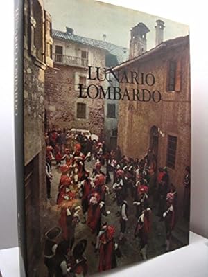 Immagine del venditore per LUNARIO LOMBARDO - IL MONDO POPOLARE IN LOMBARDIA venduto da MULTI BOOK
