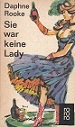 Imagen del vendedor de Sie war keine Lady. a la venta por Buchversand Joachim Neumann