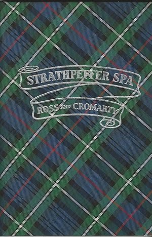 Strathpeffer Spa in the Highlands of Ross-shire with District Guide