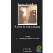 Seller image for La casa de Bernarda Alba / The House of Bernarda Alba for sale by eCampus