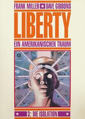 Liberty - Ein amerikanischer Traum. Band 3: Die Isolation.