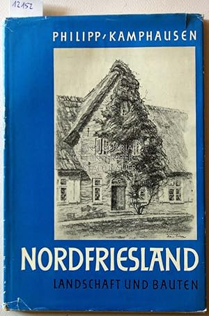 Nordfriesland: Landschaft und Bauten von der Eider bis zur Wiedau.