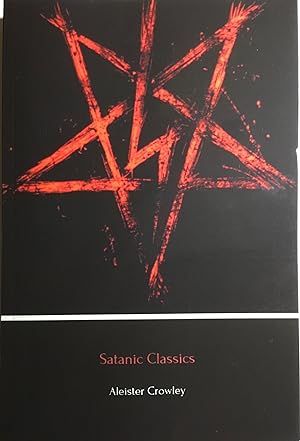 SATANIC CLASSICS - The Book of Lies, The Anti-Christ & Notes from Underground