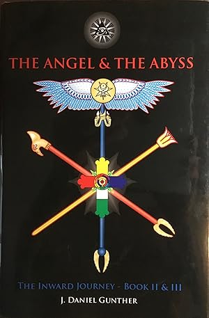 The ANGEL & The ABYSS - The Inward Journey Book II & III