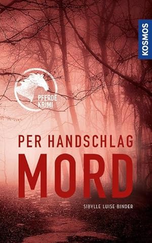 Seller image for Per Handschlag Mord : Pferdekrimi for sale by AHA-BUCH GmbH