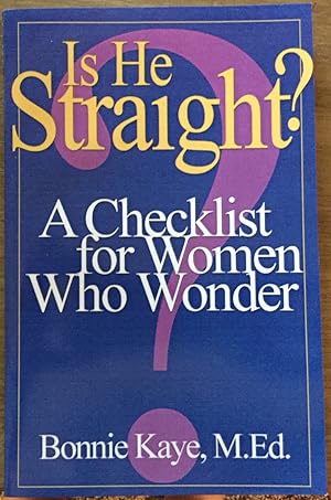 Is He Straight? A Checklist for Women Who Wonder
