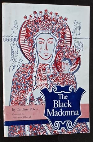 The Black Madonna: Our Lady of Czestochowa,