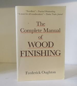 The Complete Manual of Wood Finishing