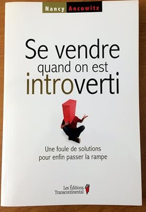 Seller image for Se vendre quand on est introverti for sale by Livres Norrois