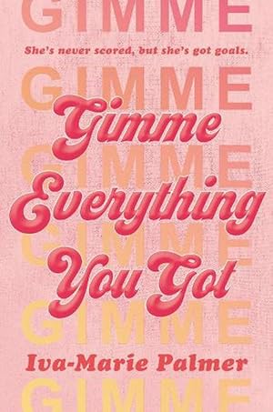 Seller image for Gimme Everything You Got (Hardcover) for sale by Grand Eagle Retail