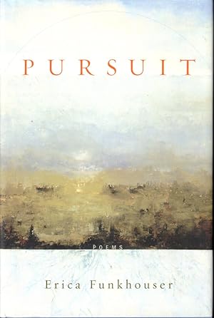 Bild des Verkufers fr Pursuit: Poems zum Verkauf von Kenneth Mallory Bookseller ABAA