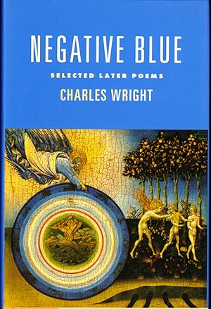 Bild des Verkufers fr Negative Blue: Selected Later Poems zum Verkauf von Kenneth Mallory Bookseller ABAA