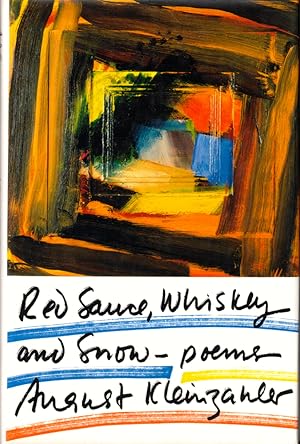 Bild des Verkufers fr Red Sauce, Whiskey and Snow: Poems zum Verkauf von Kenneth Mallory Bookseller ABAA