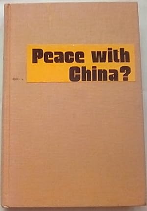 Imagen del vendedor de Peace with China? US Decisions for Asia a la venta por P Peterson Bookseller