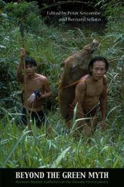 Bild des Verk�ufers f�r Beyond the Green Myth. Hunter-Gatherers of Borneo in the Twenty-First Century. zum Verkauf von Ethnographic Art Books