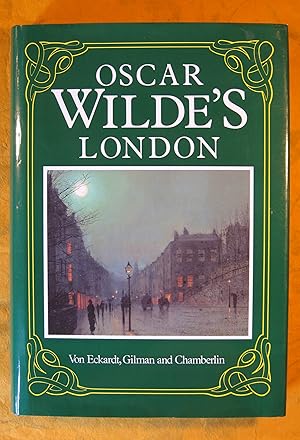 Seller image for Oscar Wilde's London for sale by Pistil Books Online, IOBA