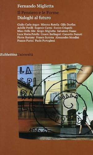 Seller image for Il pensiero e le forme. Dialoghi al futuro for sale by MULTI BOOK