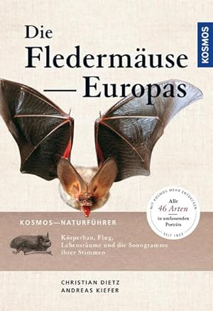 Seller image for Naturfhrer Fledermuse Europas : 77 Arten Europas und angrenzender Gebiete. Lebensrume, Biologie und Schutz for sale by AHA-BUCH GmbH