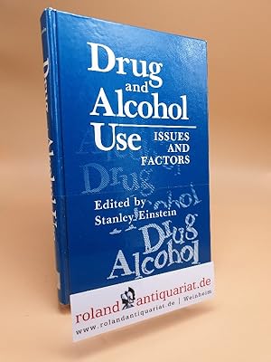 Seller image for Drug and Alcohol Use: Issues and Factors for sale by Roland Antiquariat UG haftungsbeschrnkt