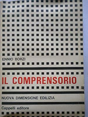 Seller image for Il Comprensorio - Nuova Dimensione Edilizia for sale by MULTI BOOK