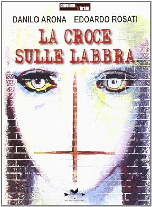 Immagine del venditore per La croce sulle labbra venduto da MULTI BOOK