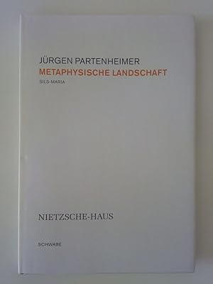 Image du vendeur pour Jrgen Partenheimer: Metaphysische Landschaft / Metaphysical Landscape Sils-Maria, Nietzsche-Haus (Katalog zur Ausstellung im Nietzsche-Haus, Sils-Maria, 20. Juli 2007 - 13. Juli 2008) mis en vente par Antiquariat Smock