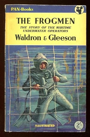 Seller image for THE FROGMEN - The Story of the Wartime Underwater Operators for sale by A Book for all Reasons, PBFA & ibooknet