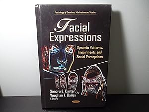 Seller image for Facial Expressions: Dynamic Patterns, Impairments and Social Perceptions (Psychology of Emotions, Motivations and Actions) for sale by Eastburn Books