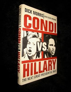 Seller image for Condi vs. Hillary: The Next Great Presidential Race for sale by The Armadillo's Pillow