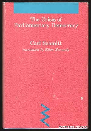 The Crisis of Parliamentary Democracy.