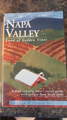 Imagen del vendedor de Napa Valley Land of Golden Vines (Hill Guides Series) a la venta por Darby Jones