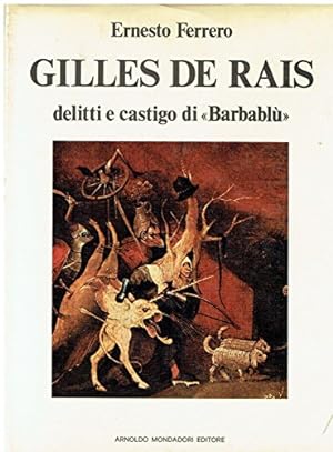 Seller image for GILLES DE RAIS DELITTI E CASTIGO DI BARBABLU 1 °EDIZIONE 1975 for sale by MULTI BOOK