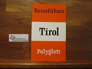 Seller image for Tirol : [Reisefhrer]. [Verf.:. Kt.: Franz Huber . Ill.: Willi Dhler] / Polyglott-Reisefhrer ; 733 for sale by Antiquariat im Kaiserviertel | Wimbauer Buchversand