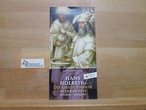 Imagen del vendedor de Faltblatt: Hans Holbein d.. Die graue Passion in ihrer Zeit 27.11.2010-20.03.2011 a la venta por Antiquariat im Kaiserviertel | Wimbauer Buchversand