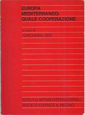 Image du vendeur pour Europa Mediterraneo: quale cooperazione mis en vente par MULTI BOOK