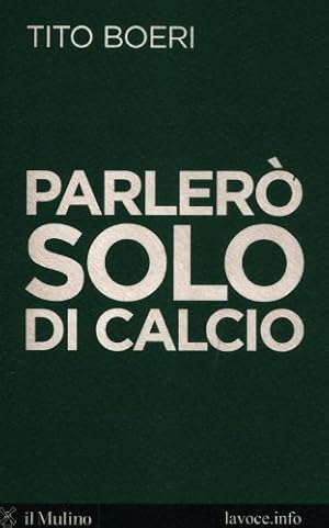 Immagine del venditore per Parler solo di calcio venduto da MULTI BOOK