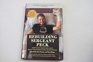 Rebuilding Sergeant Peck: How I Put Body and Soul Back Together After Afghanistan